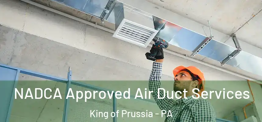  NADCA Approved Air Duct Services King of Prussia - PA