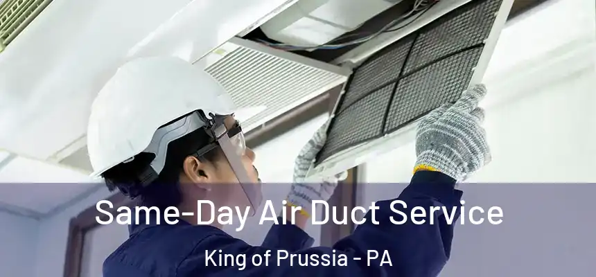 Same-Day Air Duct Service King of Prussia - PA