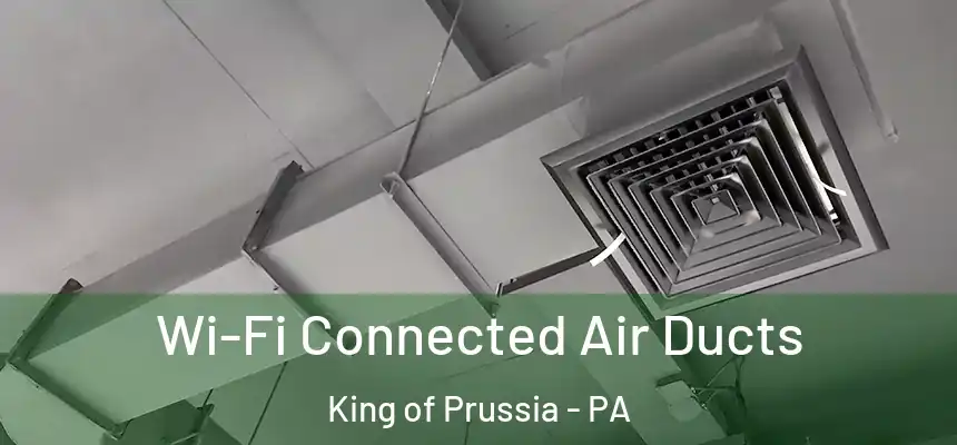  Wi-Fi Connected Air Ducts King of Prussia - PA